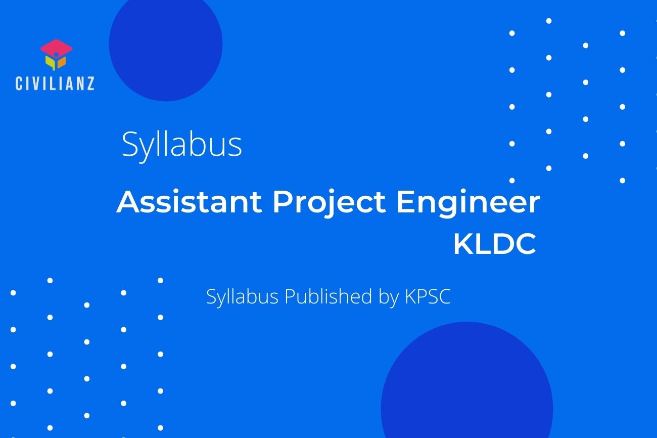 KLDC ASSISTANT PROJECT ENGINEER SYLLABUS