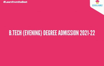B.TECH (EVENING) DEGREE ADMISSION 2021-22