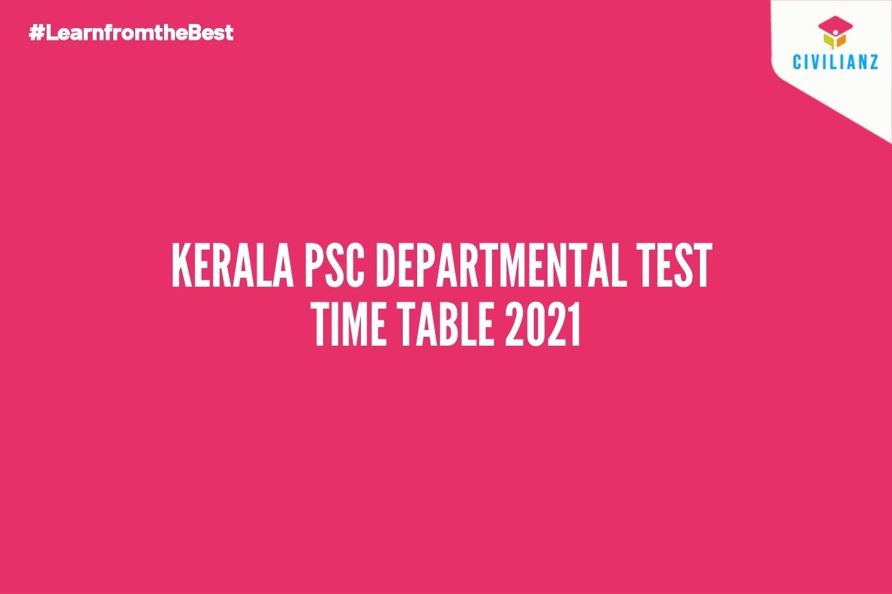 KERALA PSC DEPARTMENTAL TEST TIME TABLE 2021