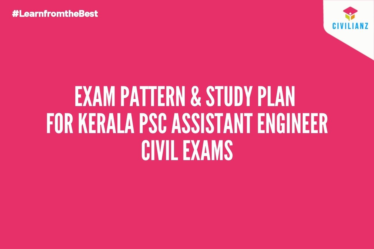 Exam Pattern & Study Plan for Kerala PSC Assistant Engineer Exams