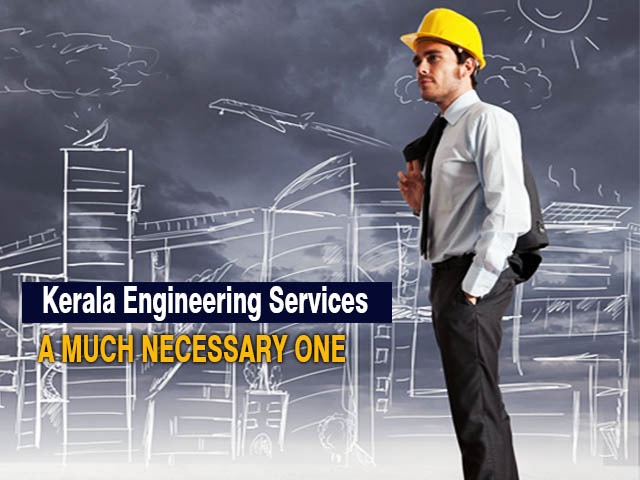 Kerala Engineering Services : A much necessary one