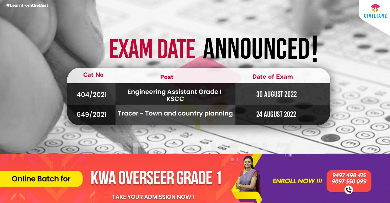 KERALA PSC EXAM DATES FOR ENGINEERING ASSISTANT GRADE I & TRACER