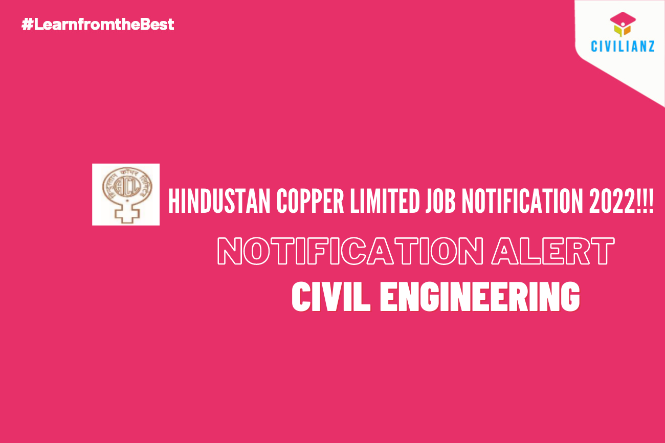 HINDUSTAN COPPER LIMITED JOB NOTIFICATION 2022!!!