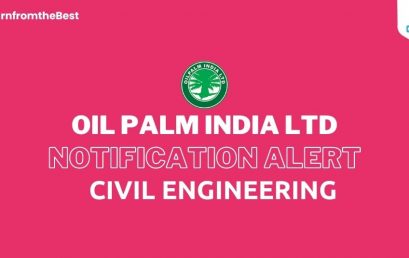 OIL PALM INDIA LIMITED JOB NOTIFICATION 2022!!!!