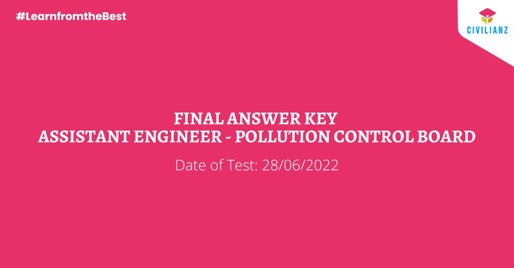ASSISTANT ENGINEER POLLUTION CONTROL BOARD FINAL ANSWER KEY