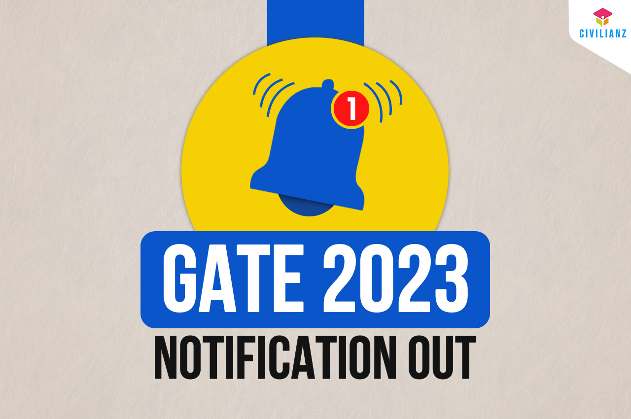 Graduate Aptitude Test in Engineering GATE 2023 Notification Out!!!