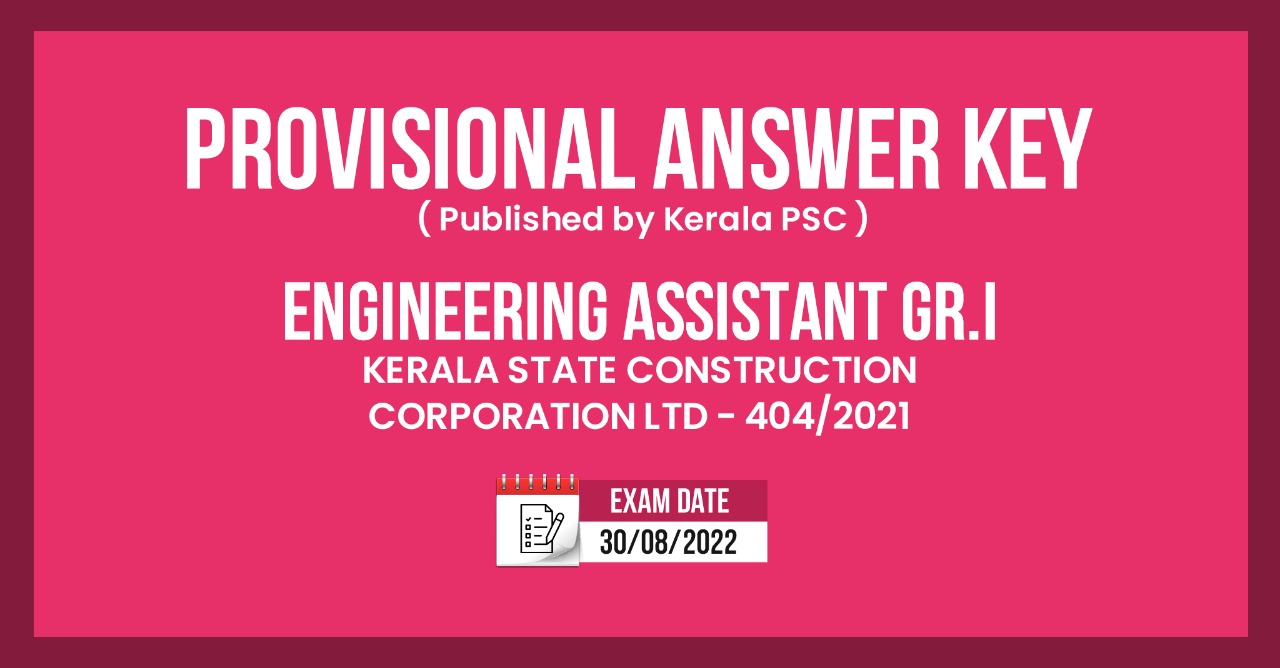 ENGINEERING ASSISTANT GRADE I – KSCC DEPT. PROVISIONAL ANSWER KEY