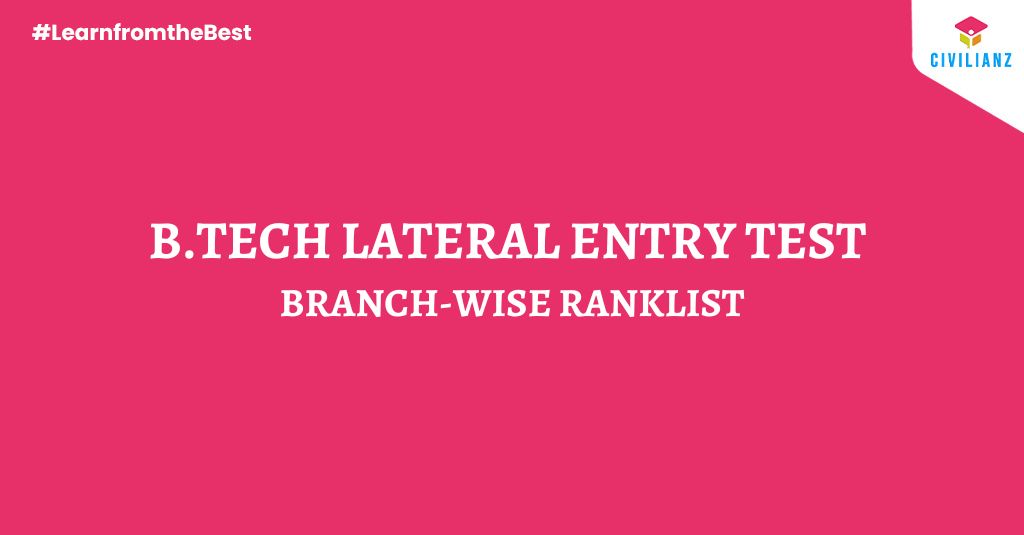 LATERAL ENTRY TEST BRANCH-WISE RANK LIST 2022