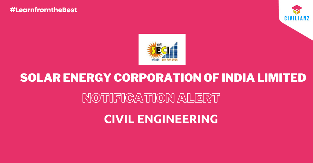 SOLAR ENERGY CORPORATION OF INDIA LIMITED NOTIFICATION 2022