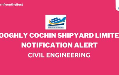 HOOGHLY COCHIN SHIPYARD LIMITED NOTIFICATION 20222