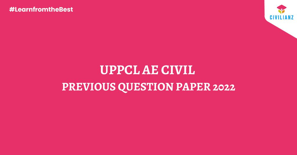 UPPCL AE CIVIL PREVIOUS QUESTION PAPER 2022