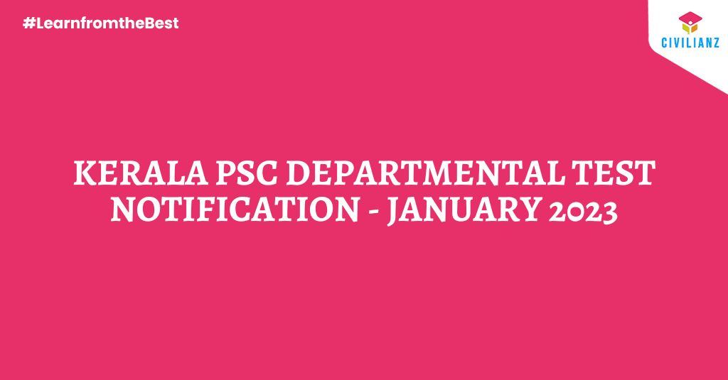 Kerala PSC Departmental Test Notification – January 2023