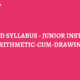 DETAILED SYLLABUS - JUNIOR INSTRUCTOR (ARITHMETIC-CUM-DRAWING)