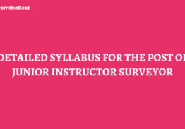DETAILED SYLLABUS FOR THE POST OF JUNIOR INSTRUCTOR SURVEYOR