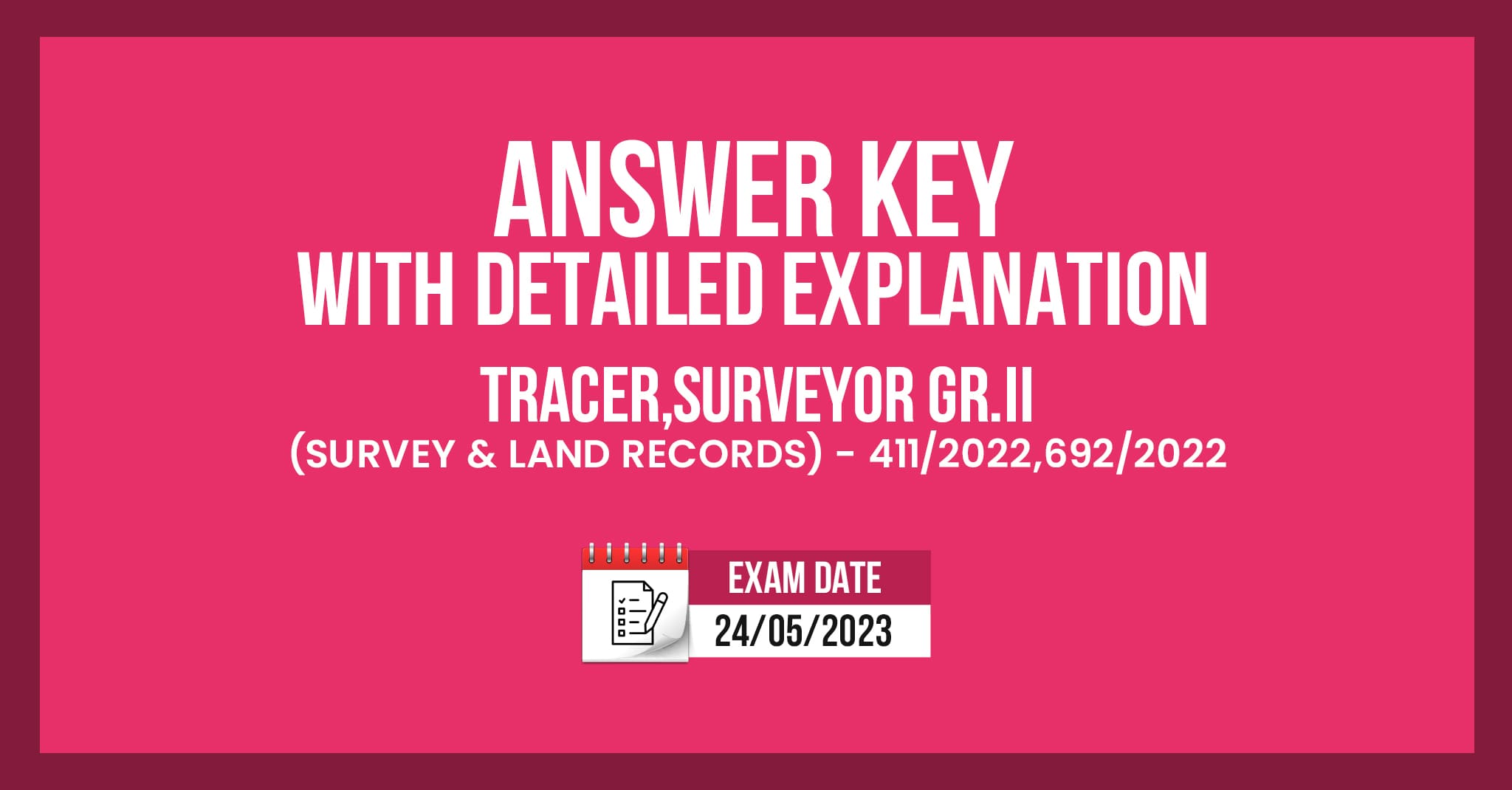 TRACER/SURVEYOR GRADE II DETAILED ANSWER KEY