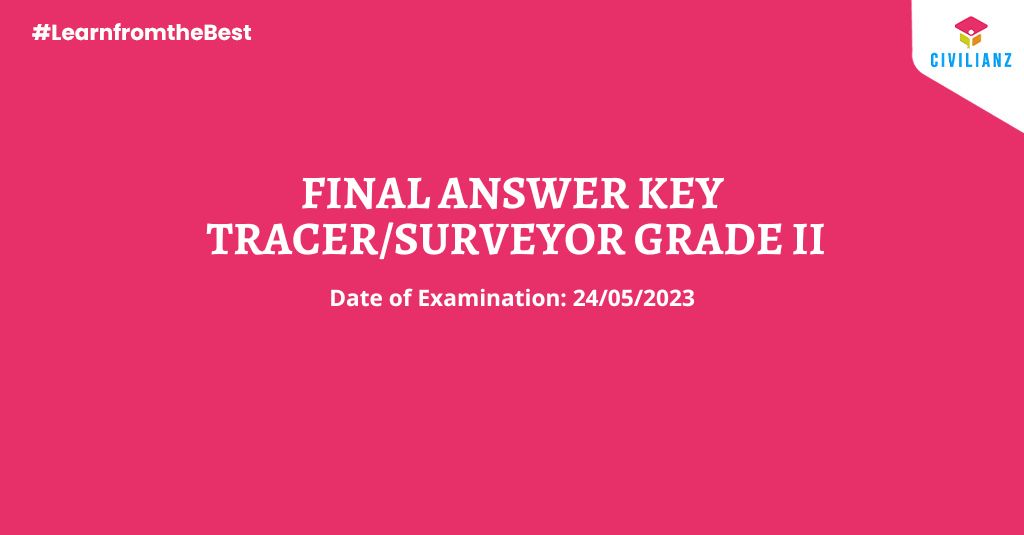 TRACER/SURVEYOR GRADE II FINAL ANSWER KEY