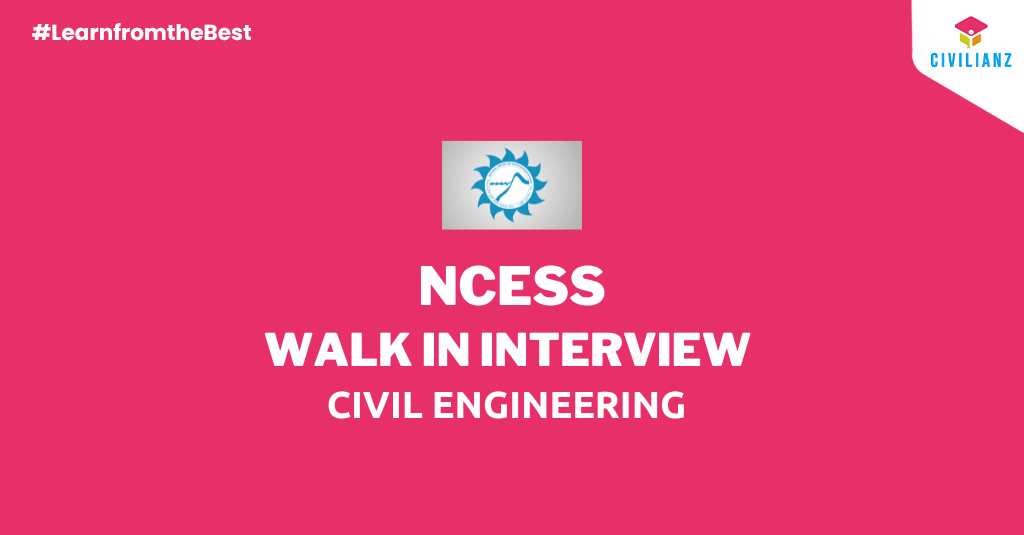 NCESS WALK IN INTERVIEW