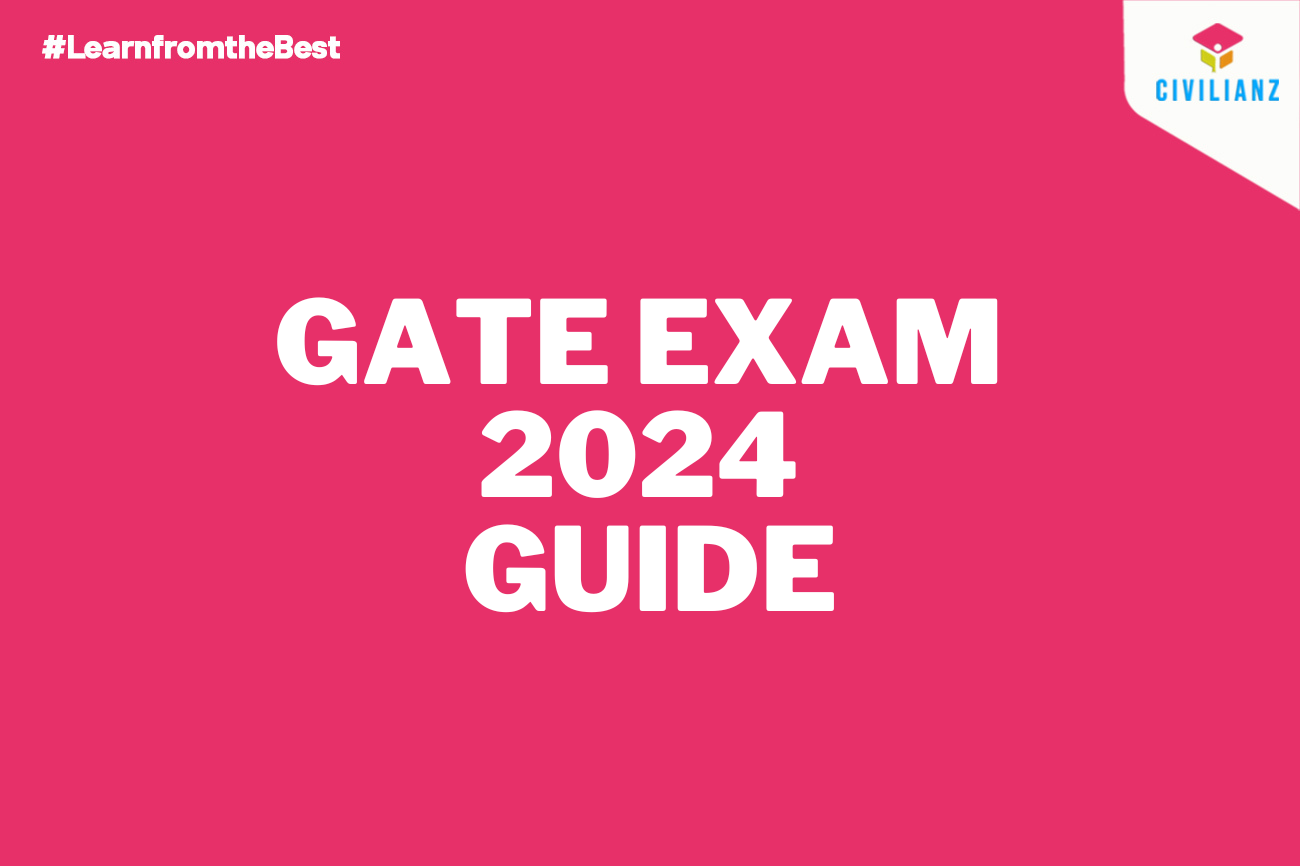 GATE EXAM 2024 GUIDE!!!