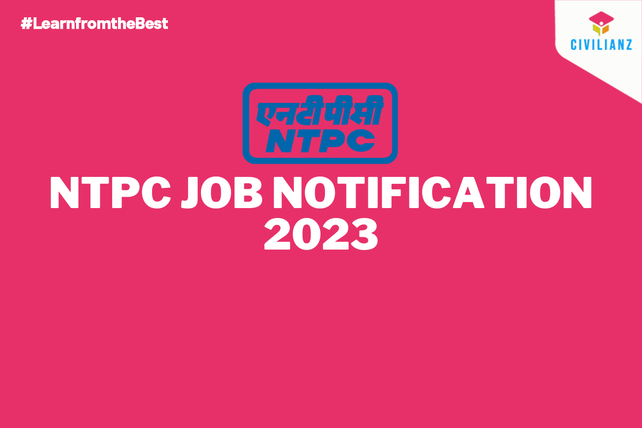 NTPC JOB NOTIFICATION 2023!!!