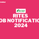 RITES JOB NOTIFICATION 2024