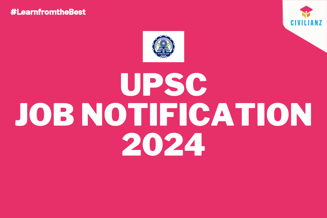 UPSC JOB NOTIFICATION 2024!!!