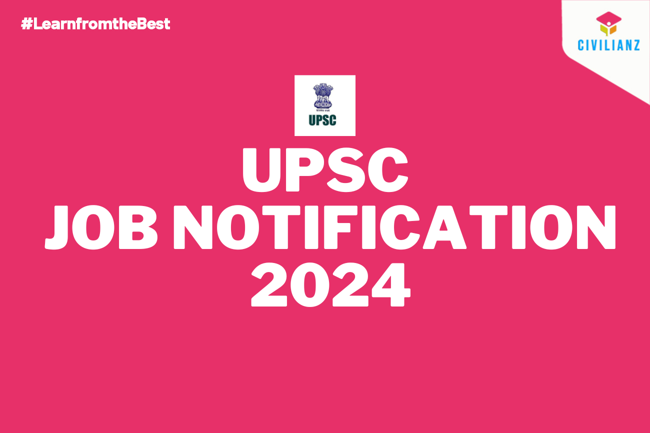 UPSC JOB NOTIFICATION 2024!!!