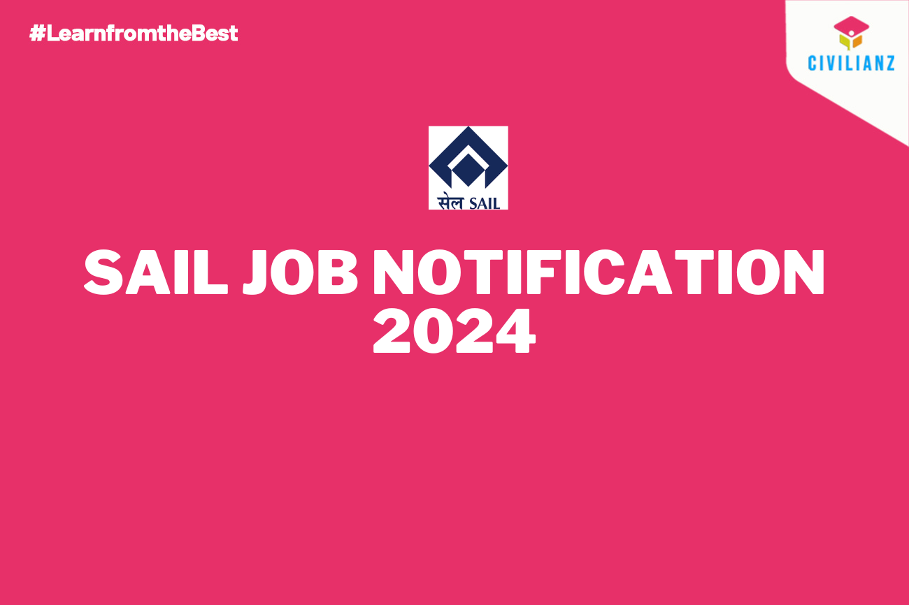 SAIL JOB NOTIFICATION 2024!!!