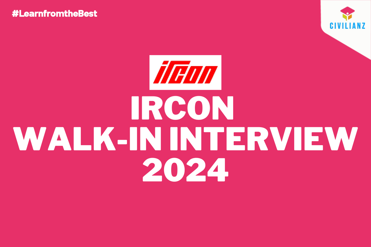 IRCON WALK-IN INTERVIEW 2024!!!