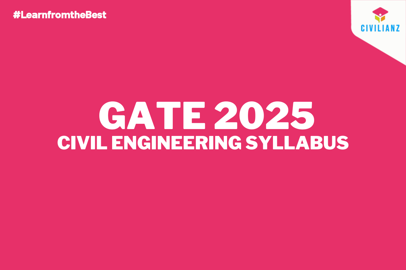 GATE 2025 SYLLABUS FOR CIVIL ENGINEERING