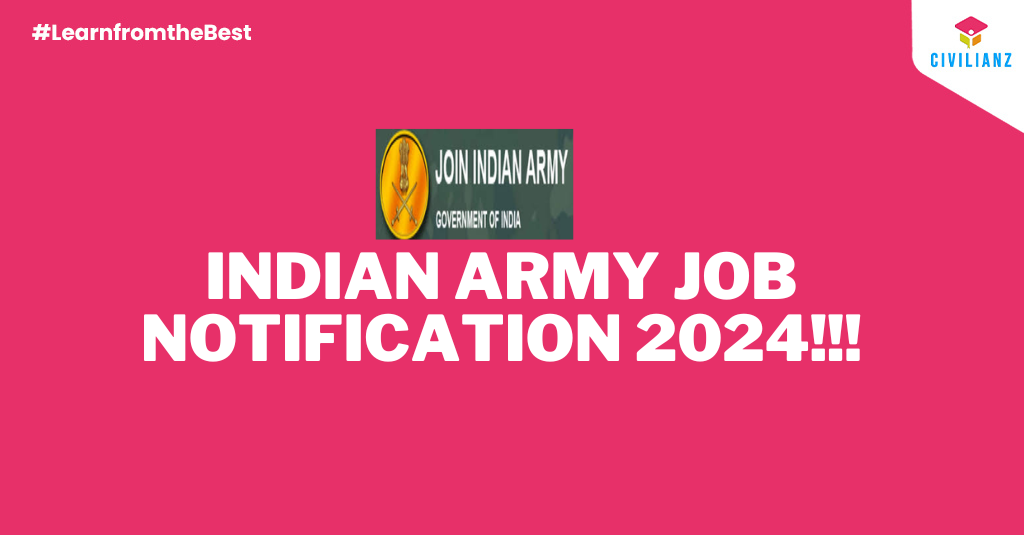 INDIAN ARMY JOB NOTIFICATION 2024!!!