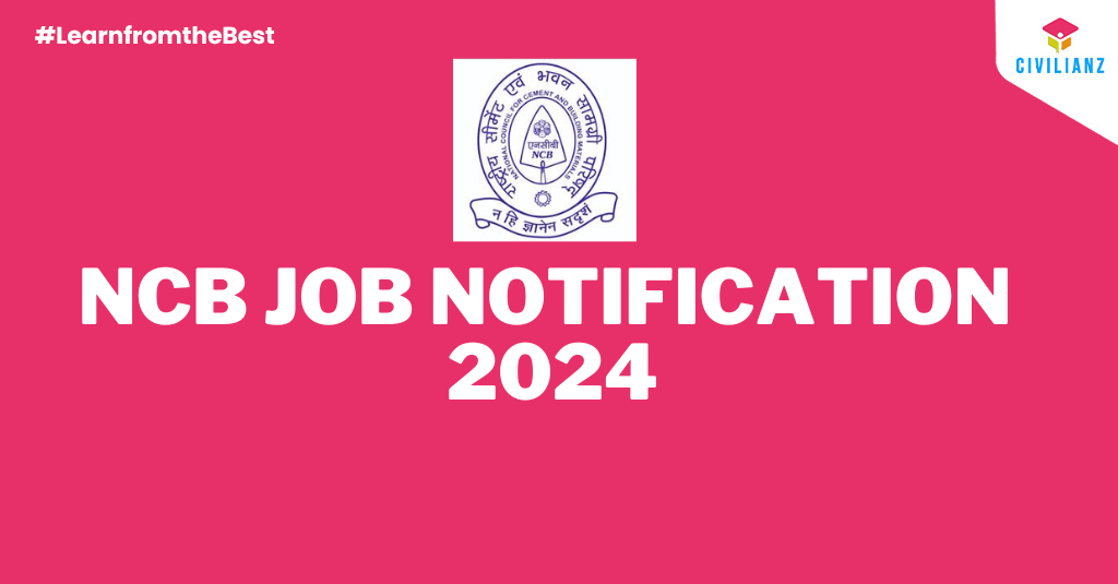 NCB JOB NOTIFICATION 2024 !!!