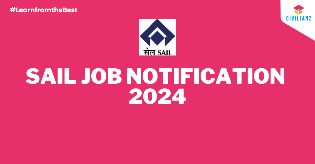 SAIL JOB NOTIFICATION 2024!!!