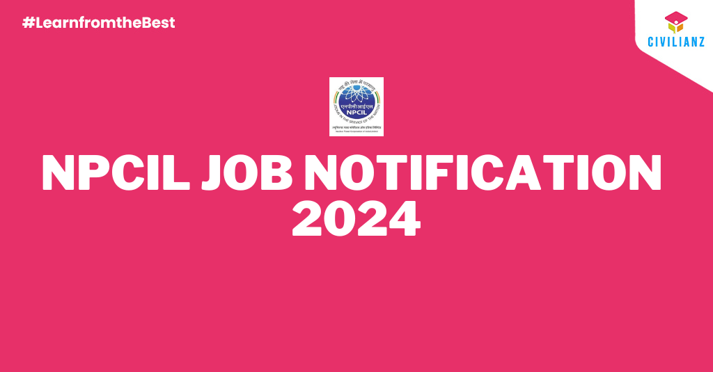 NPCIL JOB NOTIFICATION 2024!!!!