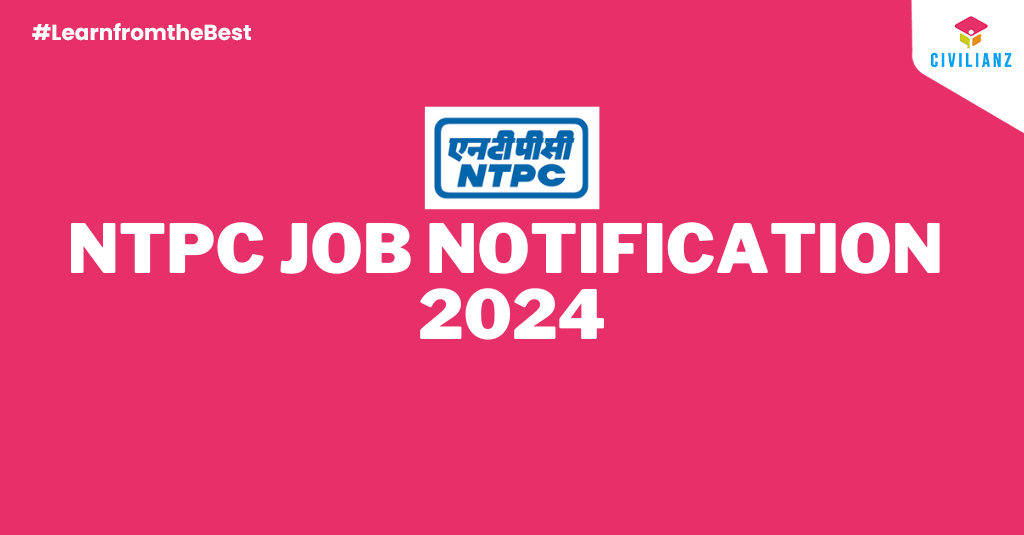 NTPC JOB NOTIFICATION 2024!!!