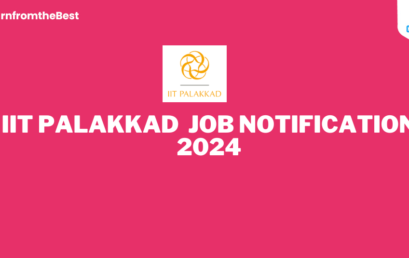 IIT PALAKKAD JOB NOTIFICATION 2024!!!!