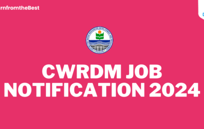 CWRDM JOB NOTIFICATION 2024!!!