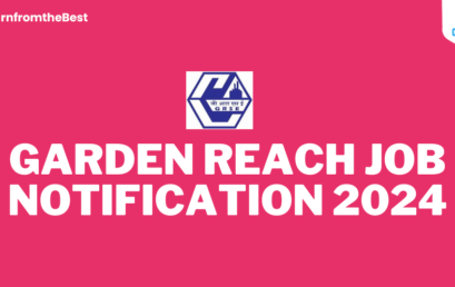 GARDEN REACH JOB NOTIFICATION 2024!!!