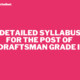 DETAILED SYLLABUS FOR THE POST OF DRAFTSMAN GRADE II