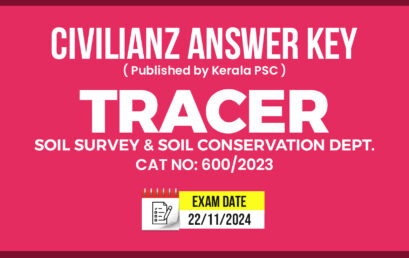 TRACER (SOIL SURVEY & SOIL CONSERVATION DEPT) PROVISIONAL ANSWER KEY!!!!