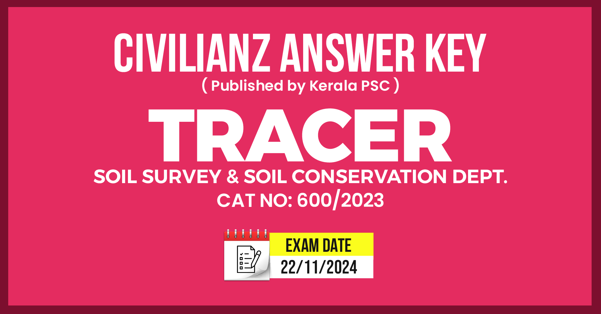 TRACER (SOIL SURVEY & SOIL CONSERVATION DEPT) PROVISIONAL ANSWER KEY!!!!