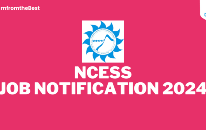 NCESS JOB NOTIFICATION 2024!!!