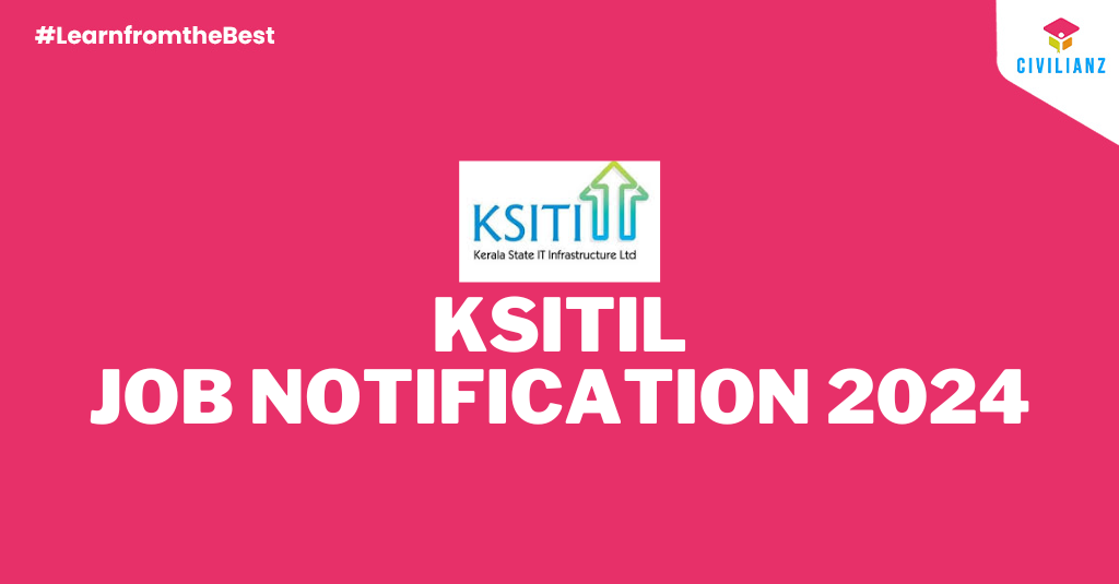 KSITIL JOB NOTIFICATION 2024!!!