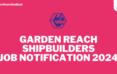 GARDEN REACH SHIPBUILDERS JOB NOTIFICATION 2024!!!