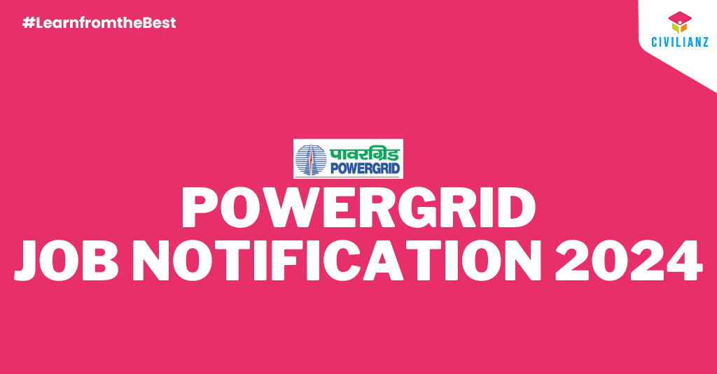 POWERGRID JOB NOTIFICATION 2024!!!