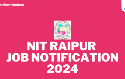 NIT RAIPUR JOB NOTIFICATION 2024!!!