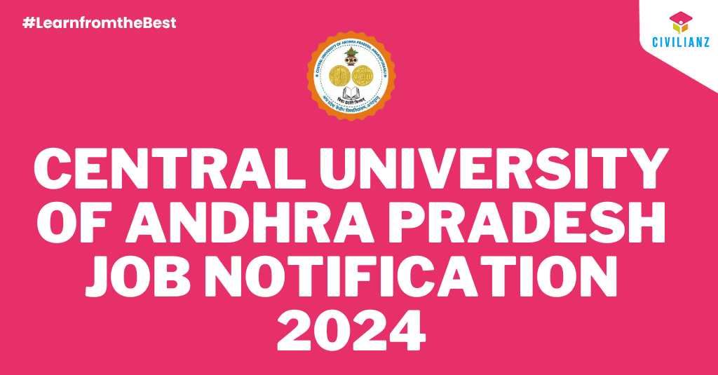 CENTRAL UNIVERSITY OF ANDHRA PRADESH JOB NOTIFICATION 2024!!!