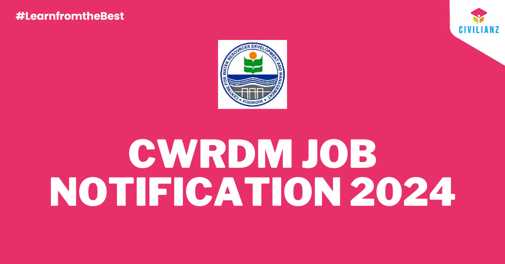 CWRDM JOB NOTIFICATION 2024!!!