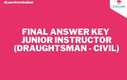 JUNIOR INSTRUCTOR (DRAUGHTSMAN – CIVIL) FINAL ANSWER KEY