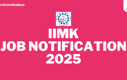 IIMK JOB NOTIFICATION 2025!!!