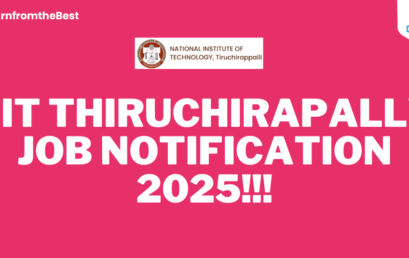 NIT THIRUCHIRAPALLY JOB NOTIFICATION 2025!!!